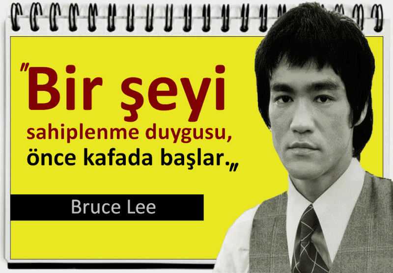 
Bruce Lee Sözleri: (1940-1973)
Bir şeyi sahiplenme duygusu, önce kafada başlar. Bruce Lee
Bilgi bize güç verir; ancak saygıyı karakterinizle kazanırsınız. Bruce Lee
Ölümsüzlüğe giden yol, hatırlanmaya değer bir hayat yaşamakla başlar. Bruce Lee
Yaşamı seviyorsanız, zamanınızı boşa harcamayın. Çünkü yaşamın özü, zamandır. Bruce Lee
Sadelik, mükemmelliğe giden yoldur. Bruce Lee
Gerçek yaşam başkaları için yaşamaktır. Bruce Lee
Akan su asla yosun tutmaz; o yüzden sen akmaya devam etmelisin. Bruce Lee
Günlük artış değil, günlük azalış önemlidir. Önemsiz olanlardan kurtulun! Bruce Lee
Eğer bir konu hakkında çok düşünürseniz, onu gerçekleştirecek vaktiniz kalmaz. Bruce Lee
Hayatın sınırları değil, sadece aşılmayı bekleyen bayırları vardır. Bruce Lee
Rüzgarı içeri davet edemezsiniz, ama pencereyi açık bırakabilirsiniz. Bruce Lee
Yarın gaf yapmak istemiyorsanız, bugün doğruları konuşun. Bruce Lee
Siz kabullenmedikçe, asla yenilgi diye bir şey yoktur. Bruce Lee
https://www.facebook.com/Pusulasoz/