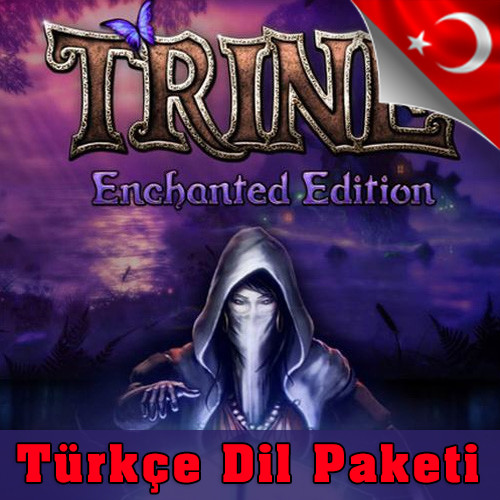 Trine Enchanted Edition - %100 Türkçe Yama (ÇIKTI!)