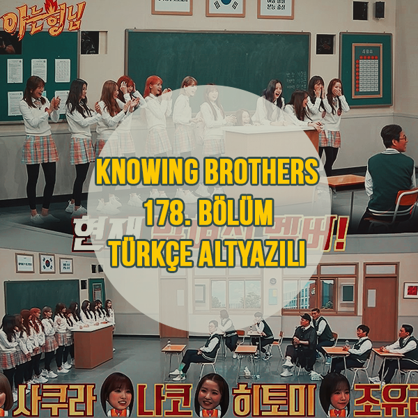 Knowing Brothers 178. Bölüm (IZ*ONE) [Türkçe Altyazılı] 1Hpwgz