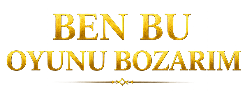 Ben Bu Oyunu Bozarım