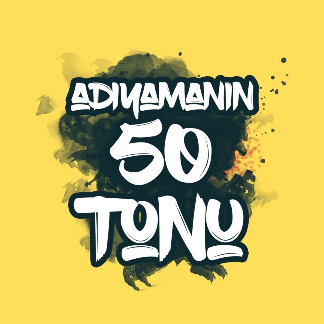 Adiyamanin 50 Tonu