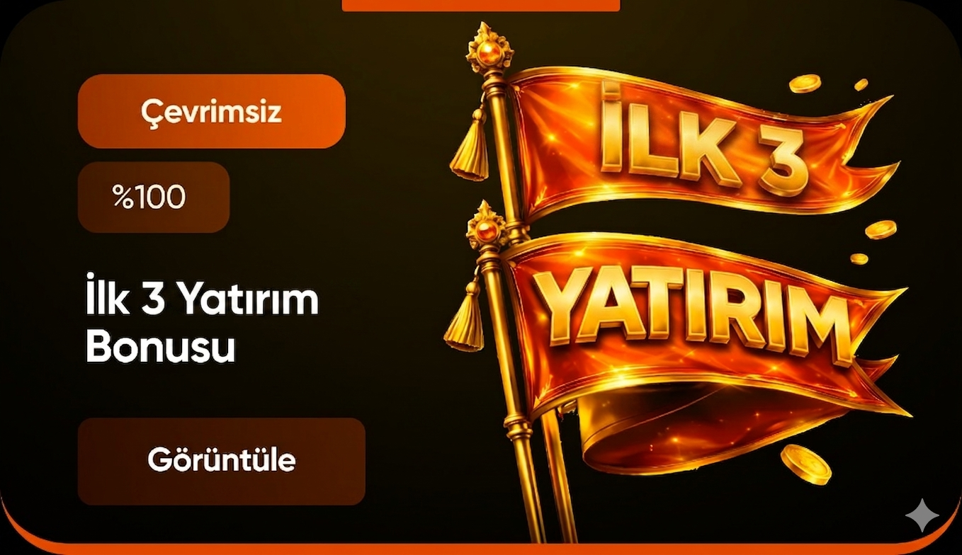 %100 Hoş Geldin Bonusu – İlk 3 Yatırımınıza Özel!