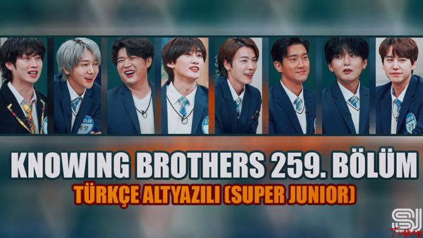 Knowing Brothers 259. Bölüm (Super Junior) [Türkçe Altyazılı] 3JDJaM