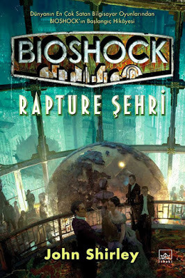 Bioshock: Rapture Şehri – John Shirley PDF e-Kitap indir