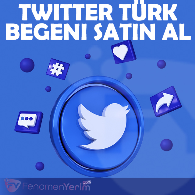 Twitter Türk Beğeni Satın Al