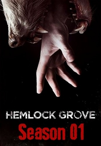 Hemlock Grove - Sezon 1 | 720p Mkv | Dizi