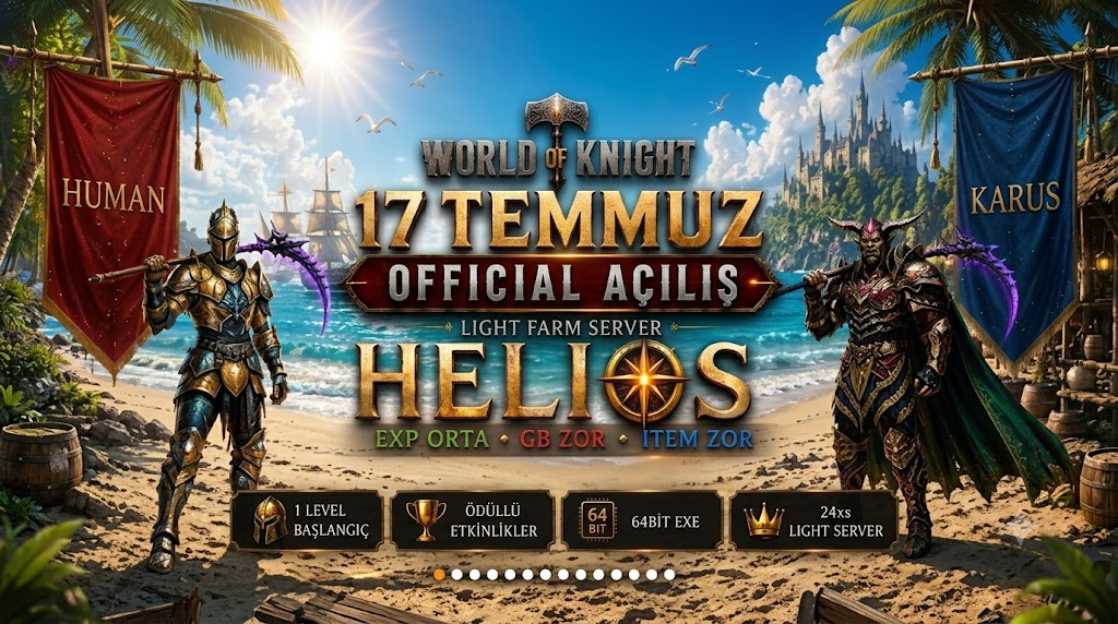 🔥 Efsane Geri Dönüyor! ⚔️ WorldOfKnight 'HELIOS' 17 Temmuz'da Açılıyor 🛡️ Büyük TL ve Ekipman Ödül