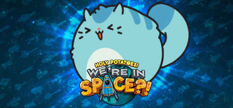 Holy Potatoes We’re in Space Full İndir v1.1.1