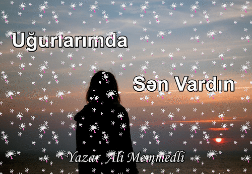 Uğurlarımda Sən Vardın ( Birinci Hissə)