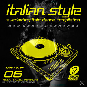Italian Style Everlasting Italo Dance Compilation Vol.6 - 2017 Mp3 indir