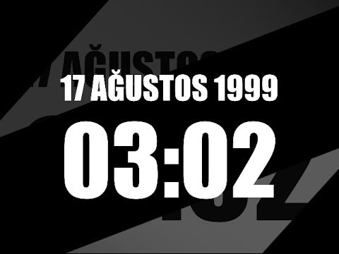 19 Yıl Önce.17 Ağustos 1999. Saat 03:02 (Unutma-Unutturma-18 Bin Can Gitti)
