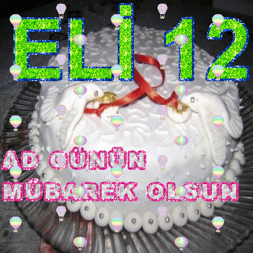ELİ12 ad günün mübarək qaqa - Take.Az