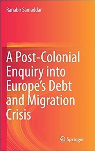 A Post-Colonial Enquiry into Europe's Debt and Migration Crisis