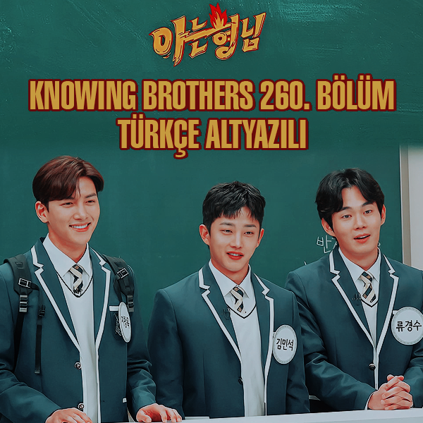 Knowing Brothers 260. Bölüm (Ji Chang Wook, Kim Min Seok, Ryu Kyung Soo) [Türkçe Altyazılı] VHXb7B