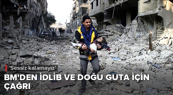 Idlib Ve Doğu Guta Için Cağrı