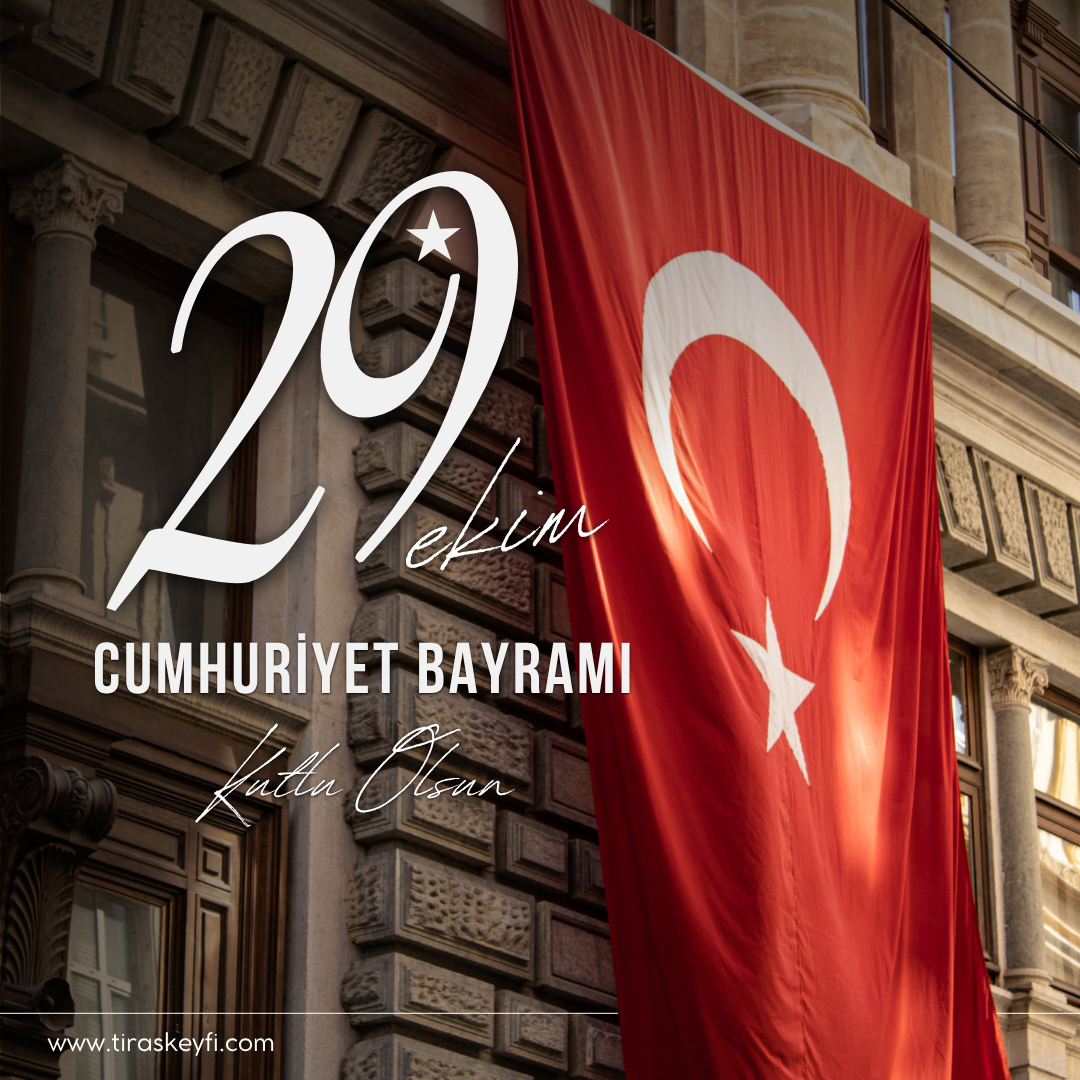 29 Ekim Cumhuriyet Bayramımız Kutlu Olsun!
