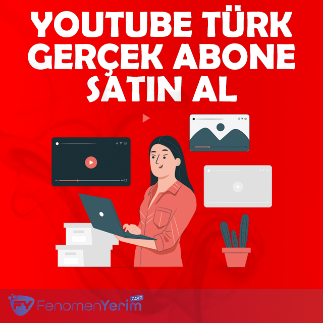 Youtube Türk Gerçek Abone Satın Al