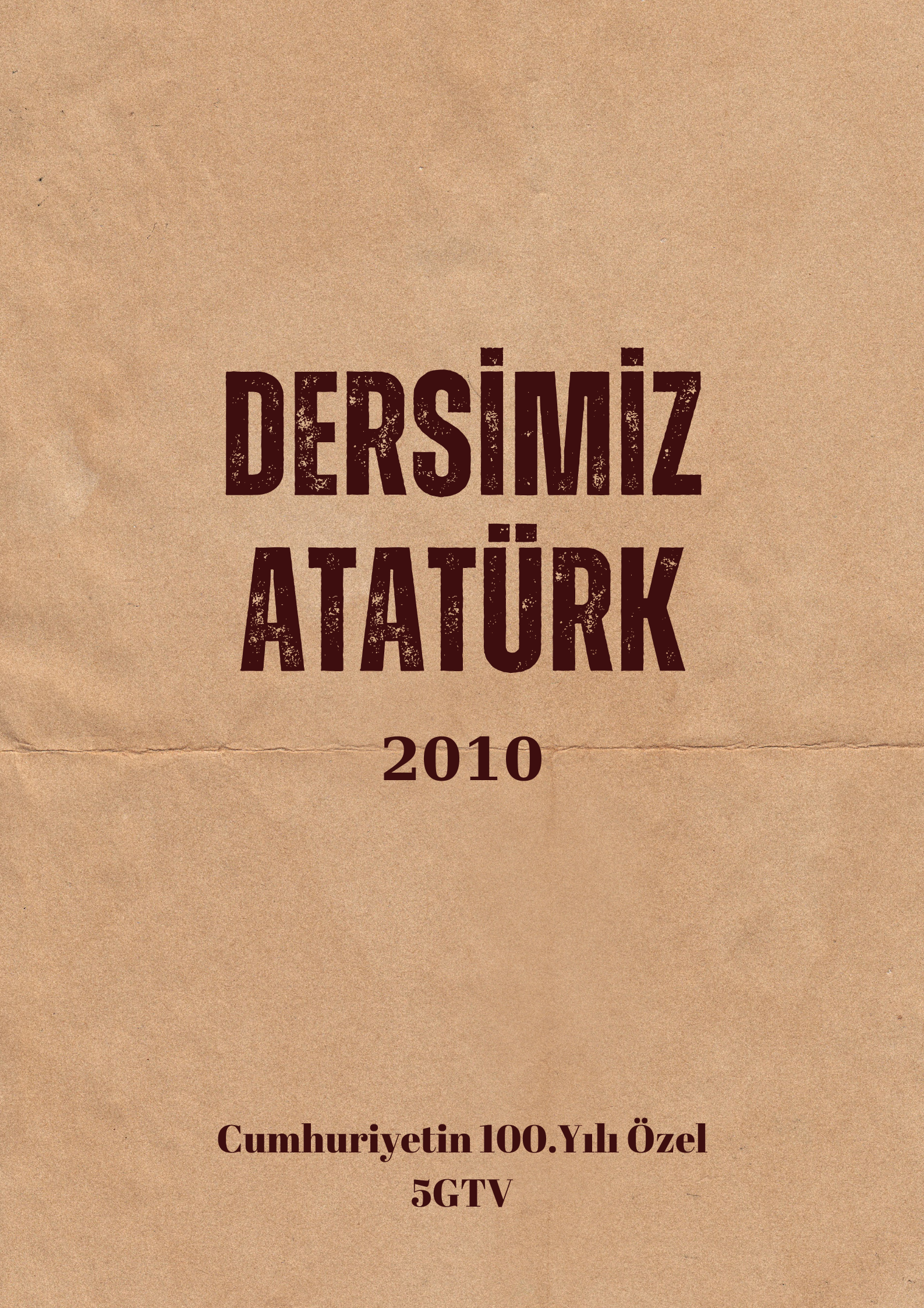Dersimiz: Atatürk (2010)