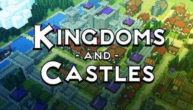 Kingdoms And Castles İndir | PC Strateji Oyunu