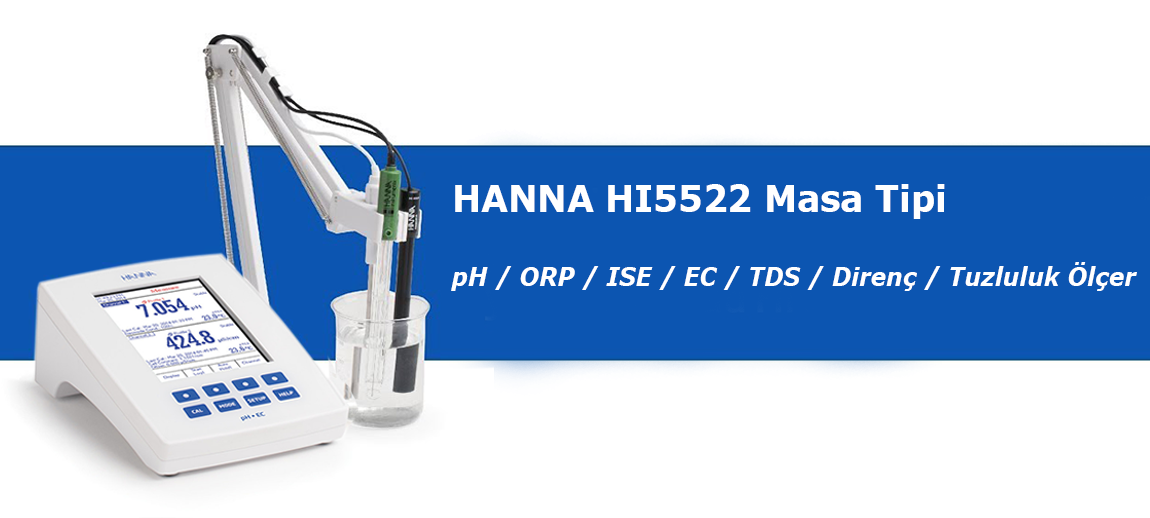 HANNA HI-5522 Masa Tipi pH / ORP / ISE / EC / TDS / Direnç / Tuzluluk Ölçer