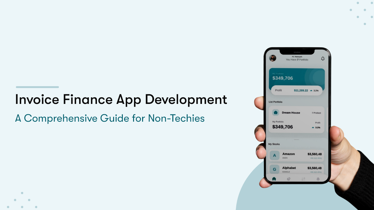#A Wholesome Guide On Invoice Finance App Development
