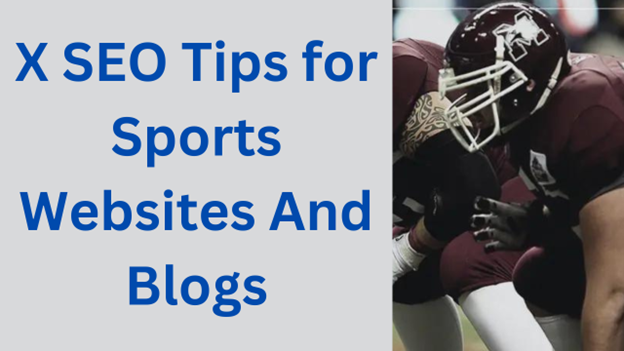 10 SEO Tips for Sports Websites And Blogs