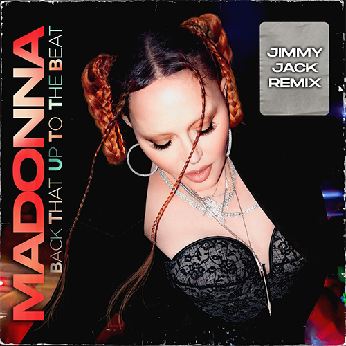 Madonna - Back That Up To The Beat (Jimmy Jack Remix)