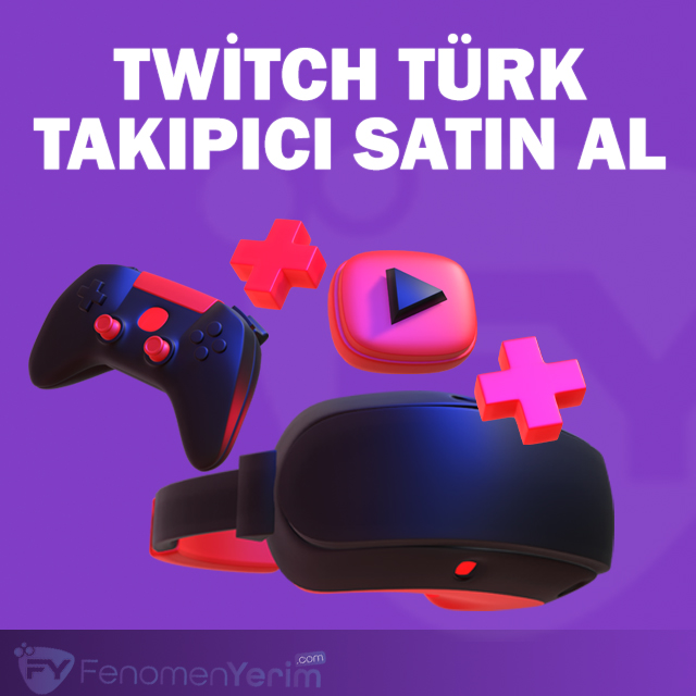 Twitch Türk Takipçi Satın Al